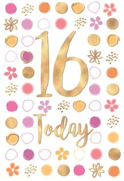 Age 16 Girl Birthday Card 16th Birthday Pink Orange Spots Gold Foil 7.75x 5.25"