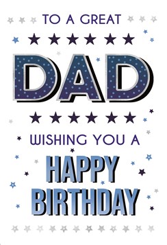 Dad Birthday Card - Blue Writing and Stars with Silver Foil 7.75x5.25"