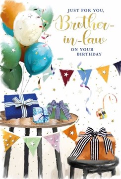 Brother-in-Law Birthday Card - Presents on Table Balloons Bunting Foil 7.5x5.25" Brother-in-Law Birthday Card - Presents on Table Balloons Bunting Foil 7.5x5.25"