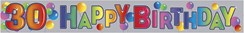 30th Foil Birthday Party Banner - 30 Happy Birthday - Silver Multicoloured Text