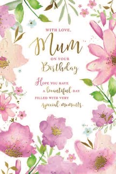 Mum Birthday Card - Pink Abstract Flowers with Green Leaves and Gold Foil 9x6"