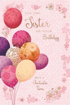 Sister Birthday Card - Pink Purple Yellow Balloons Flower Border Gold Foil 9x6"