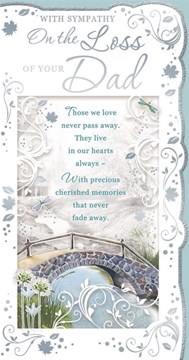 Loss Of Your Dad Sympathy Card Bridge with Flowers and Silver Foil 9x4.75" Loss Of Your Dad Sympathy Card Bridge with Flowers and Silver Foil 9x4.75"