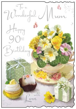 Mum 90th Birthday Card - Cupcake and Flowers in Teacup with Glitter Foil 9x6.25"