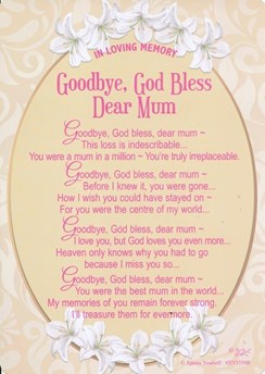 Loving Memory Graveside Memorial Day Card - Goodbye God Bless Mum 6.25"x4.25" Loving Memory Graveside Memorial Day Card - Goodbye God Bless Mum 6.25"x4.25"
