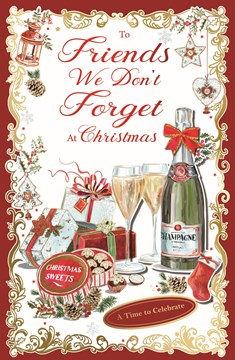 Friends Christmas Card - Gifts Chocolates & Champagne with Foil & Glitter 11x7"
