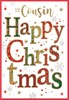 Cousin Christmas Card - Red, Yellow & Green Writing with Gold Foil 7.5x5.5"