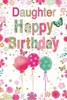 Daughter Birthday Card - Pink Green Balloons Flowers Butterflies Gold Foil 9x6"