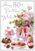 Jonny Javelin Age 80 Female Birthday Card - Flowers Strawberries Teacup 9x6.25"