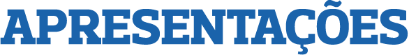APRESENTAÇÕES