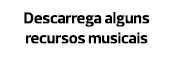 Descarrega alguns recursos musicais