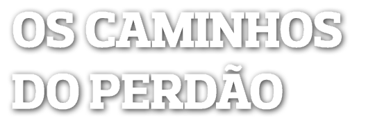 OS CAMINHOS DO PERDÃO