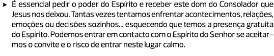 É essencial pedir o poder do Espírito e receber este dom do Consolador que Jesus nos deixou. Tantas vezes tentamos en...