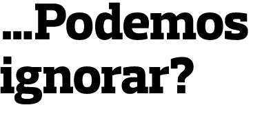 …Podemos ignorar?