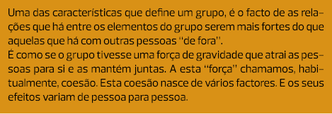 Uma das características que define um grupo, é o facto de as relações que há entre os elementos do grupo serem mais f...
