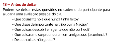 18 – Antes de deitar Podem-se deixar estas questões no caderno do participante para ajudar a uma avaliação pessoal do...