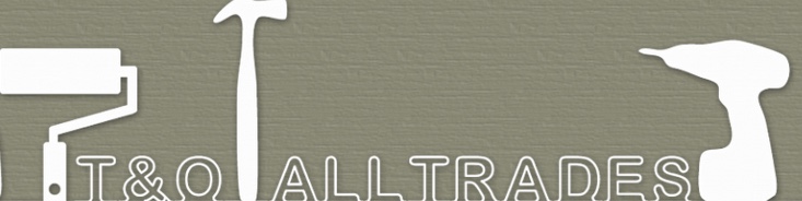 T & O All Trades
