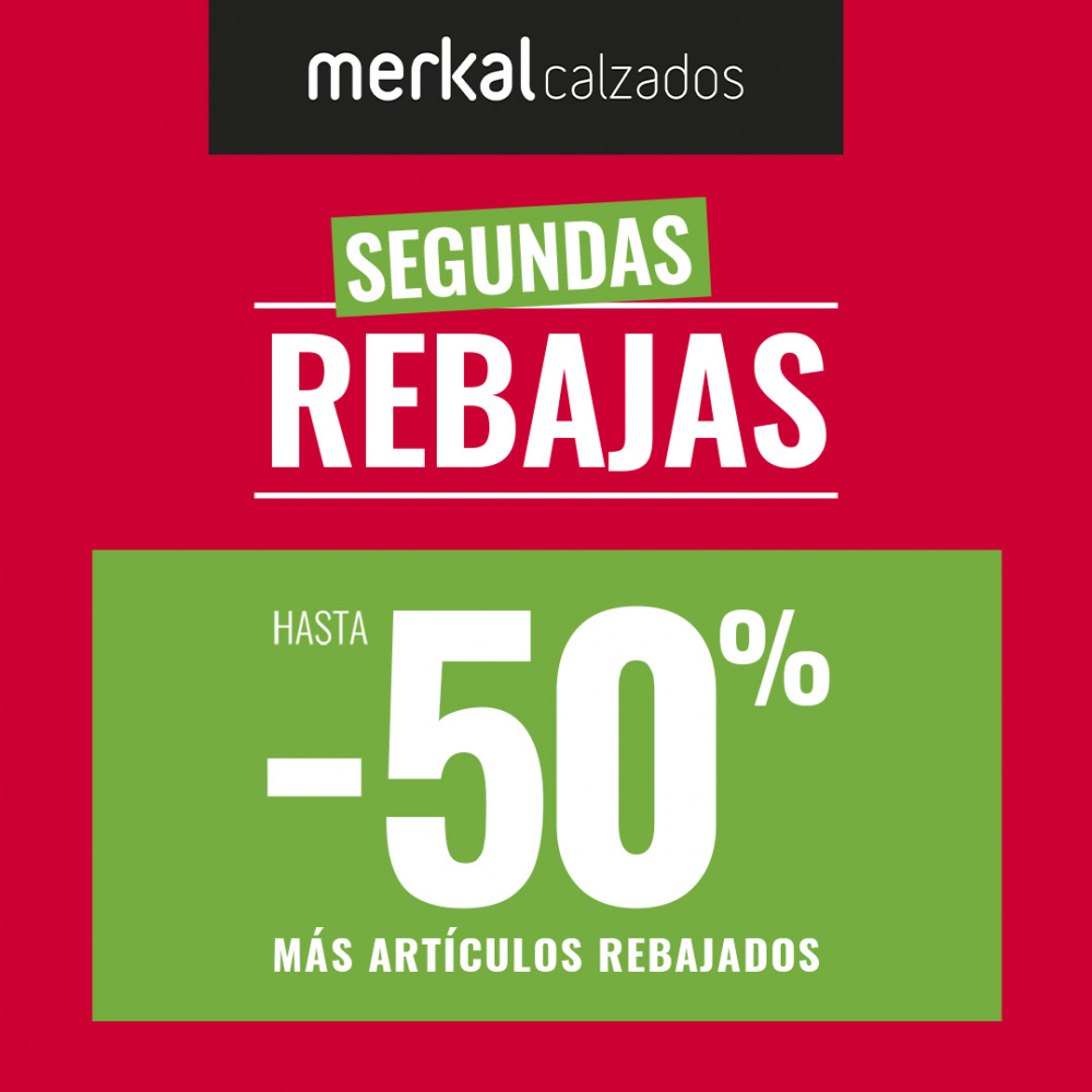 ¡Segundas rebajas en Merkal Calzados!