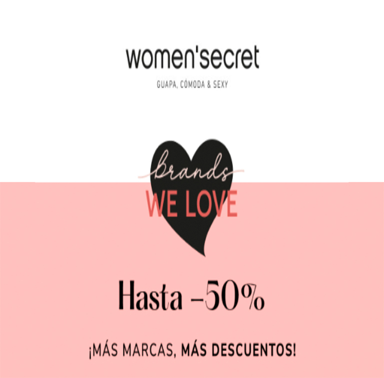 WOMEN'SECRET: hasta -50% Brands We Love