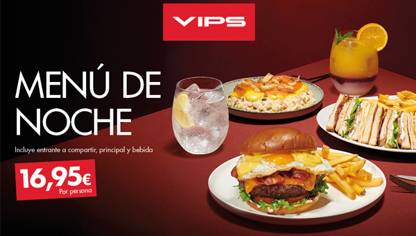 Vips | Menú de noche