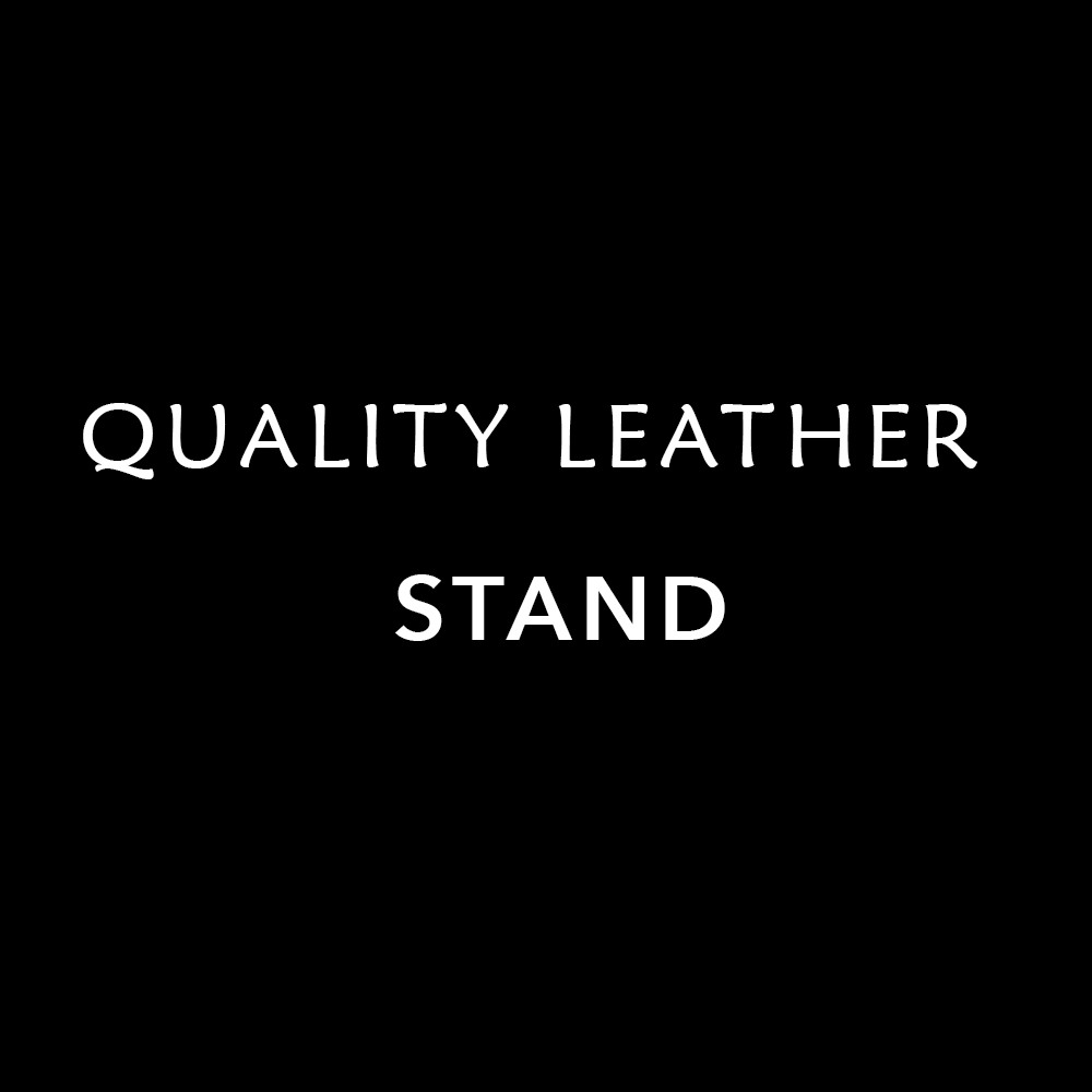 Stand Quality Leather