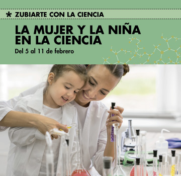 La mujer y la niña en la ciencia en Zubiarte