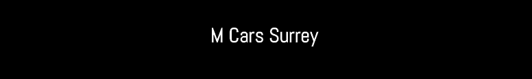 M Cars Surrey Ltd
