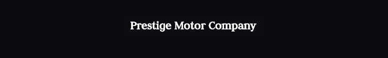 Prestige Motor Company