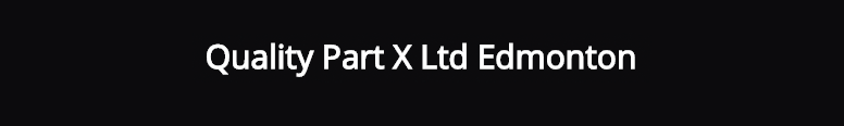 Quality Part X Ltd Edmonton