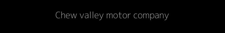Chew valley motor company