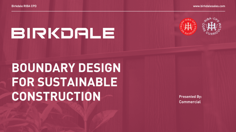Birkdale launches RIBA-accredited CPD - Boundary Design for Sustainable Construction