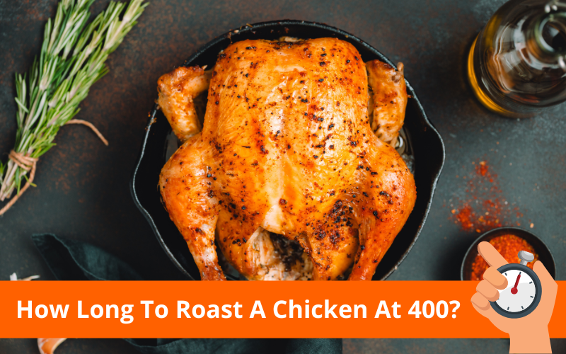 Roasting Guide How To Roast A Chicken At 400? Tickets, January 15