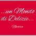 ...un mondo di delizie...