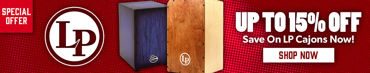 Up to 15% off select Cajons!
