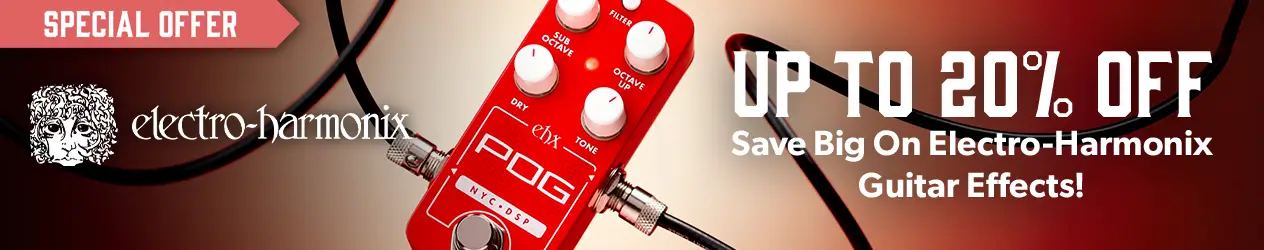 Shop all Electro-Harmonix offers - Andertons Music Co.