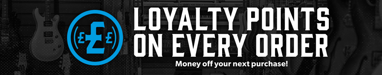 Get loyalty points with every order for money off your next purchase - Andertons Music Co.