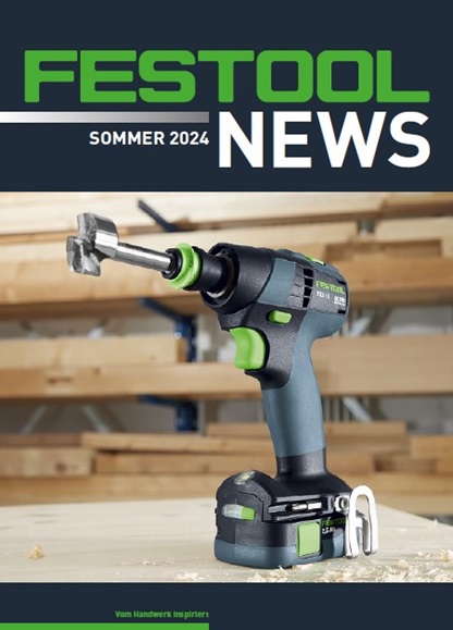 Festool NEWS Broschüre Sommer 2024, auf dem Titel ist ein Akkuschrauber zu sehen.