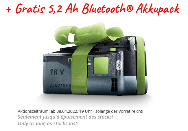 Festool 18 Volt Aktion gratis Akku Akkupack kostenlos free geschenkt