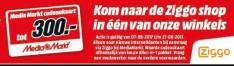 Nu tot 300 euro cadeaukaart bij Ziggo @ Mediamarkt