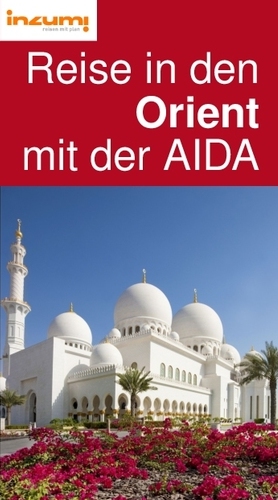 Reise in den
Orient
mit der AIDA Reiseführer