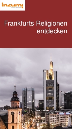 Frankfurts Religionen
entdecken Reiseführer