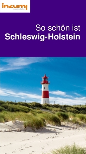 So schön ist
Schleswig-Holstein Reiseführer