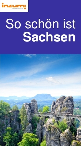So schön ist 
Sachsen Reiseführer