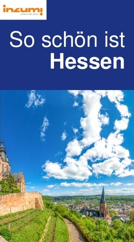 So schön ist
Hessen Reiseführer