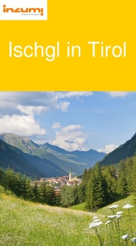 Ischgl in Tirol Reiseführer