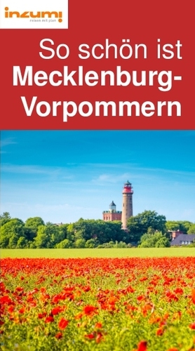 So schön ist
Mecklenburg-
Vorpommern Reiseführer