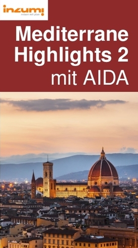 Mediterrane
Highlights 2
mit AIDA Reiseführer