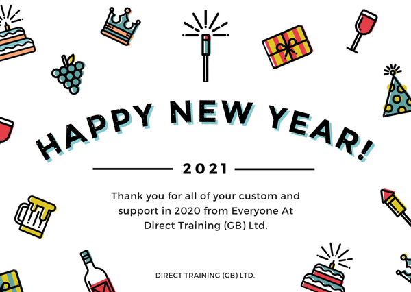 Happy New Year - Have An Amazing 2021 From Everyone At Direct Training (GB) Ltd.