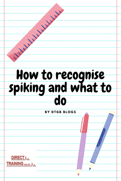 How To Recognise If You Or Someone Else Has Been Spiked/Drugged & What To Do