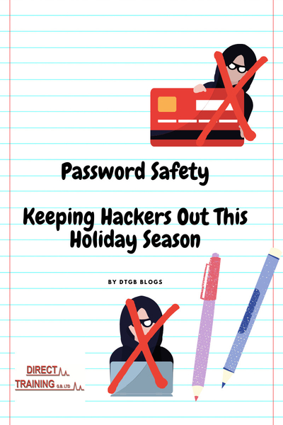Password Safety - Keeping Hackers Out This Holiday Season